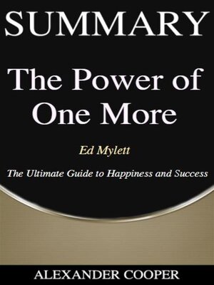 cover image of Summary of the Power of One More